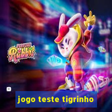 jogo teste tigrinho